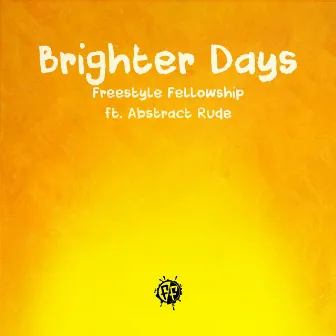 Brighter Days by Freestyle Fellowship