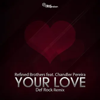 Your Love by Refined Brothers