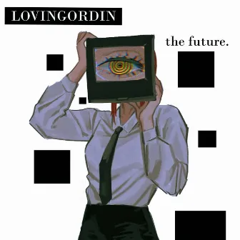 The Future by LOVINGORDIN