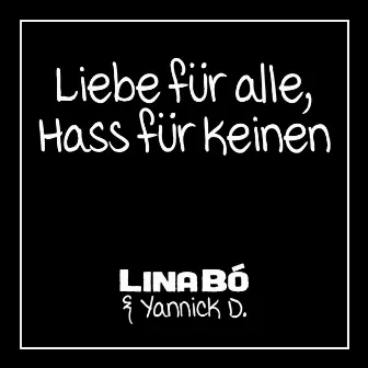 Liebe für alle, Hass für keinen (Rap Version) by Lina Bó