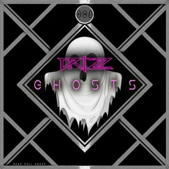 Ghosts by Drizz