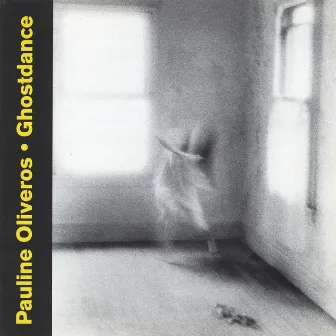 Ghostdance by Pauline Oliveros