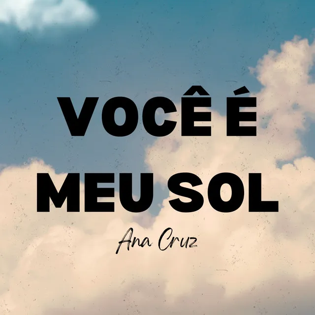 Você É Meu Sol