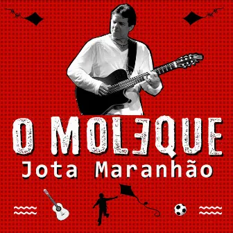 O Moleque by Jota Maranhão