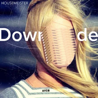 Downgrade by Housemeister