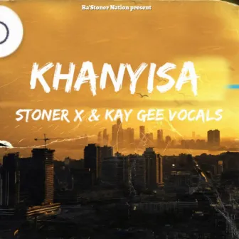 Khanyisa by Stoner X