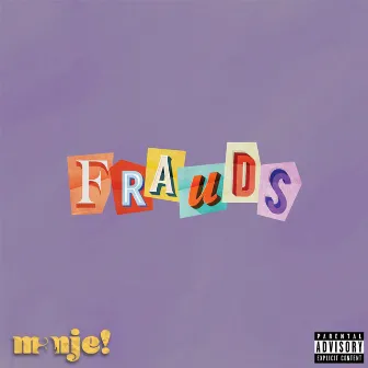 Frauds by manje!