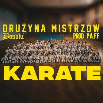 KARATE by Drużyna Mistrzów