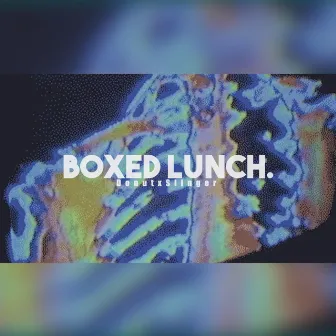 Boxed Lunch. by DonutxSlinger