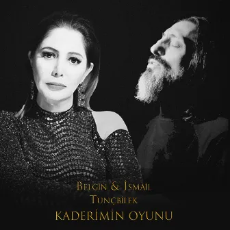 Kaderimin Oyunu by Ismail Tuncbilek