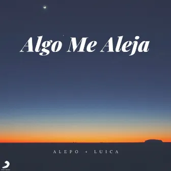 Algo Me Aleja by Luica