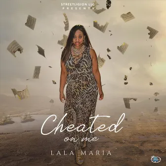 Cheated on Me by LaLa Maria