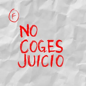 NO COGES JUICIO by LUC