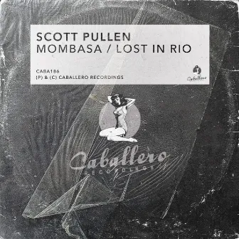 Mombasa / Lost in Rio by Scott Pullen