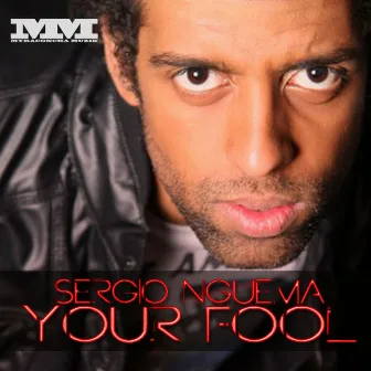 Your Fool by Sergio Nguema