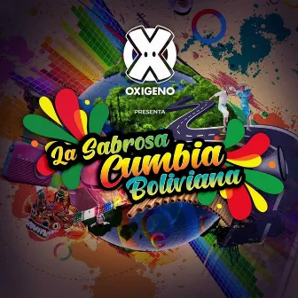 La Sabrosa Cumbia Boliviana by Oxigeno