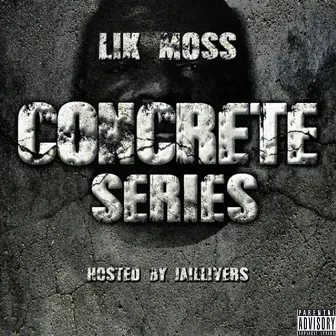 Concrete Series by Lik Moss