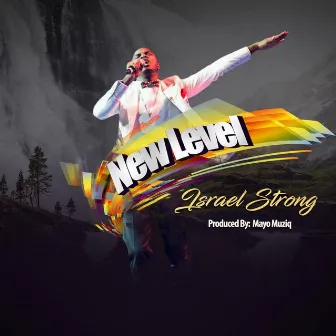 New Level by Israel Strong