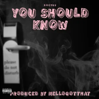 You Should Know by Doctus