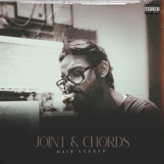 Joint & Chords by MAIN LEKHAK