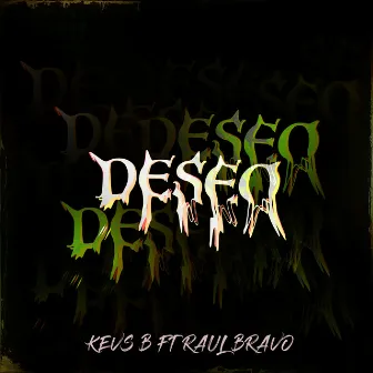 Deseo by KevsB