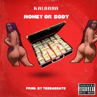 Money OR Body by Kalaaba