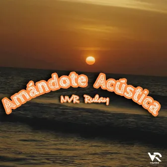 Amándote Acústica by VRMusic