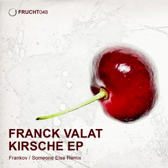 Kirsche EP by Franck Valat