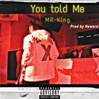 You told Me by MR-King