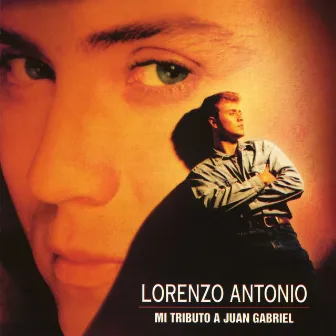 Mi tributo a Juan Gabriel by Lorenzo Antonio