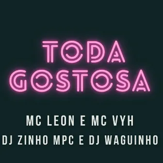 Toda Gostosa by DjWaguinho