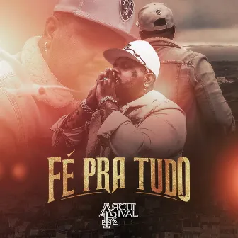 Fé pra Tudo by Arqui-Rival