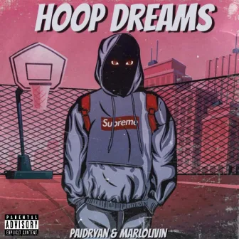 Hoop Dreams by PaidRyan