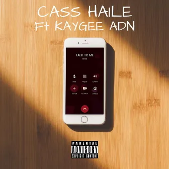 Talk to Me by Cass Haile