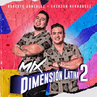 Mix Dimensión Latina 2 by Everson Hernandez