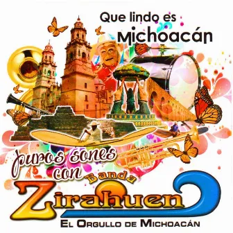 Que Lindo Es Michoacán! (Puros Sones!) by Banda Zirahuen