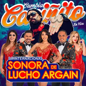 Cumbia Cariñito (En Vivo) by La Internacional Sonora de Lucho Argain