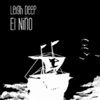 El Nino by Leigh Deep