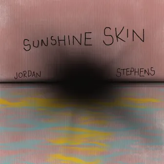 Sunshine Skin by Jordan Stephens