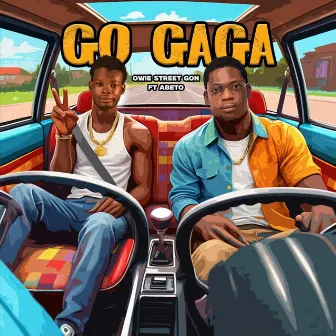 Go Gaga by Owie Street Gon