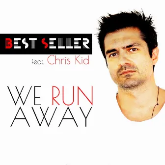 We Run Away by Best Seller