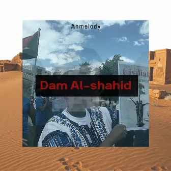 Dam Al-Shahid (Martyr's Blood) by Ahmelody