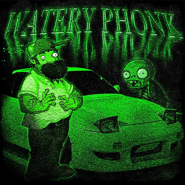 WATERY PHONK