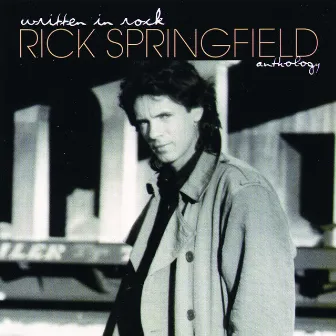 Written In Rock: The Rick Springfield Anthology by Rick Springfield