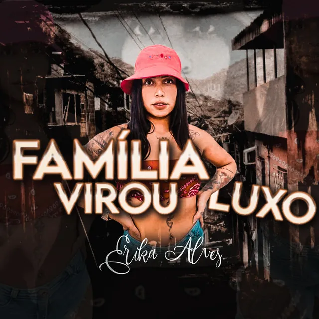 Família Virou Luxo