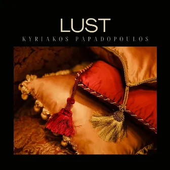 Lust by Kyriakos Papadopoulos