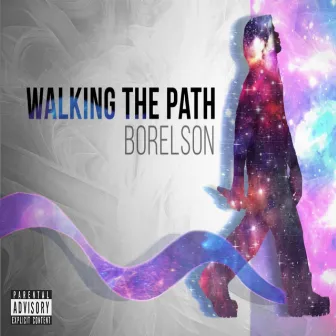 Walking the Path by Borelson