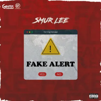 Fake Alert by Smur Lee