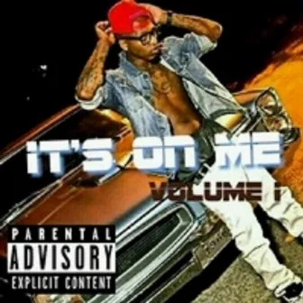 It's On Me Volume I by The Tune