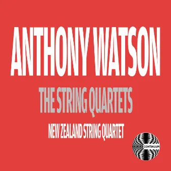 Anthony Watson: The String Quartets by Anthony Watson